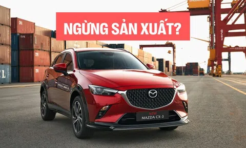 Mazda CX-3 dừng sản xuất tại quê nhà: Số phận xe lắp ở Việt Nam là ẩn số?