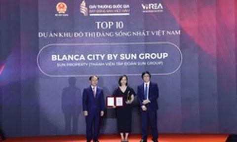 Giải thưởng Quốc gia Bất động sản Việt Nam vinh danh đô thị đáng sống nhất Việt Nam - Blanca City