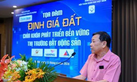 Chủ tịch VNREA: Định giá bất động sản đang là điểm nghẽn thể chế