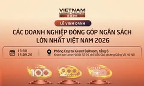 Đúng 13h30 hôm nay (15/9), hàng trăm doanh nghiệp cùng hội tụ tại VNTAX 2026: Cuộc gặp của các nhà lãnh đạo kiến tạo nguồn lực tăng trưởng